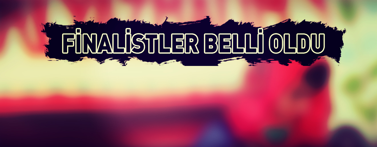 Finale kalan filmler belli oldu Finale kalan filmler belli oldu